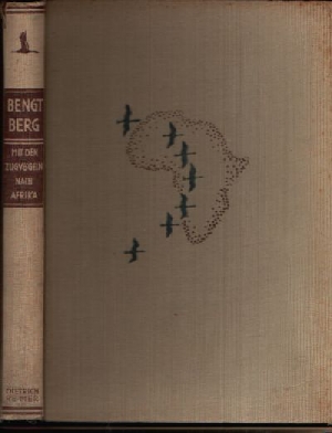 Berg, Bengt:  Mit den Zugvögeln nach Afrika 