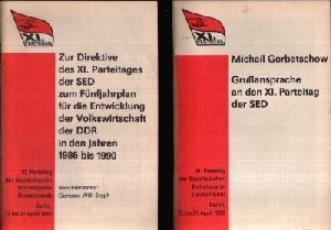 Berichterstatter Genosse Stoph, Willi;  Michael Gorbatschow - Zur Direktive des XI. Parteitages der SED zum Fünfjahrplan für die Entwicklung der Volkswirtschaft der DDR in den Jahren 1986 bis 1990 