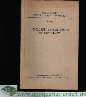 Tholen, W.:  English Humorists of Nowadays Schönings englische Schulausgabe Nr. 65 
