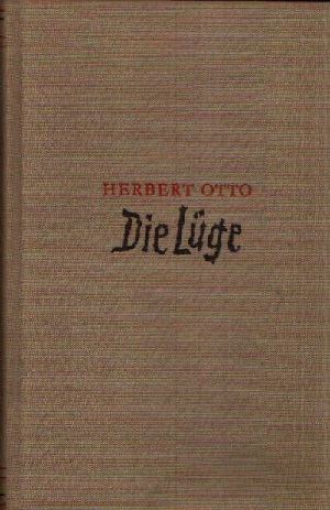 Otto, Herbert:  Die Lüge 