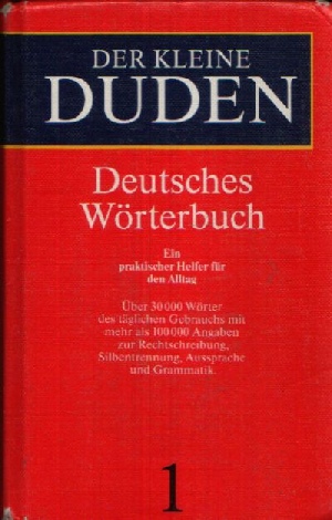 Redaktion des Dudenverlag;  Der kleine Duden Deutsches Wörterbuch 