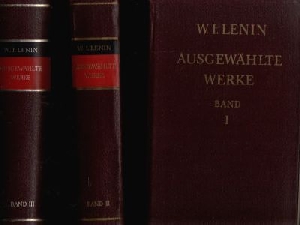 Lenin, W. I.;  Ausgewählte Werke in drei Bänden - Band 1 bis 3 