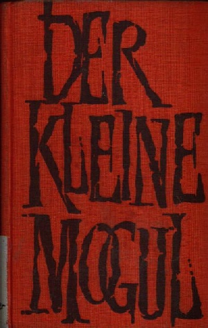 Herrmann, Klaus:  Der kleine Mogul Historischer Roman 