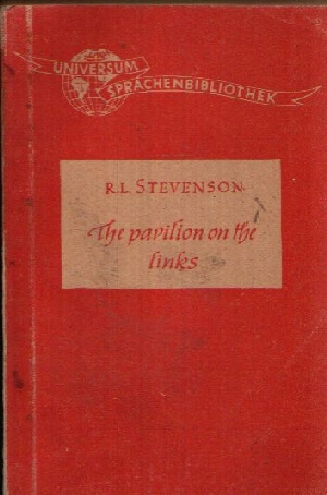 Stevenson, R.L.:  The pavilion on the links 