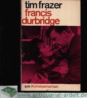 Durbridge, Francis:  Tim Frazer Kriminalroman 