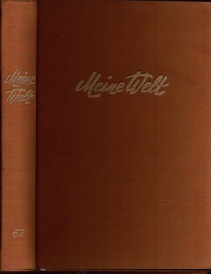 Neumann, Elisabeth:  Meine Welt Ein Jahrbuch für Mädchen - 62. Band 