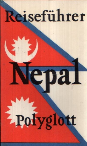 Prochaska, Winfried;  Polyglott-Reiseführer Nepal mit Sikkim und Bhutan Mit 16 Illustrationen sowie 14 Karten und Plänen 