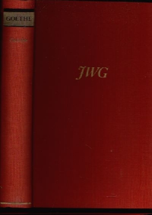 Goethe, Johann Wolfgang:  Gedichte Goethes Werke in Einzelausgaben  mit Auswahl und Nachwort von Ernst Johann 