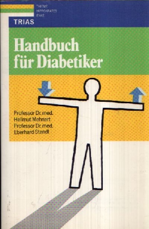 Mehnert, Hellmut und Eberhard Standl:  Handbuch für Diabetiker 