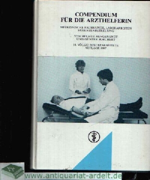 Aengenendt, Helmut und Günter Borchert:  Compendium für die Arzthelferin Medizinische Fachkunde, Laborarbeiten, Patientenbetreuung 