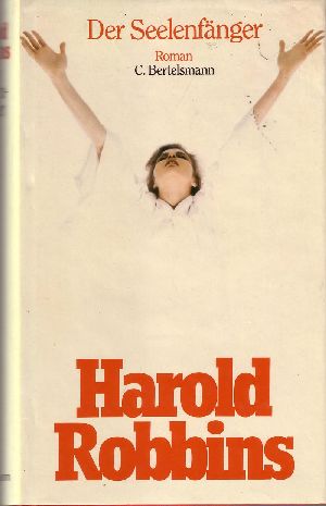 Robbins, Harold:  Der  Seelenfänger 