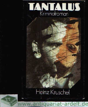 Kruschel, Heinz:  Tantalus Kriminalroman 