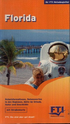 Nitsche, Christiane und Manfred Schenkel:  Florida- the Sunshine State Reiseinformationen, Sehenswertes in den Regionen, Aktiv im Urlaub, Natur und Geschichte Mit Straßenkarten 