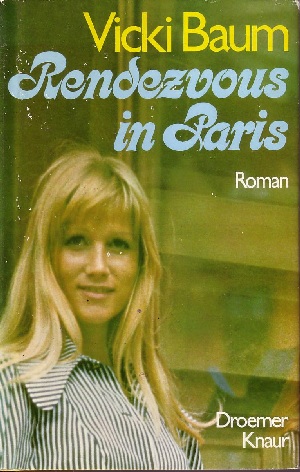 Baum, Vicki:  Rendezvous in Paris 