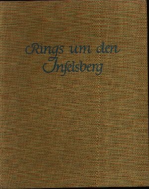 Hammer, Franz:  Rings um den Inselberg fotografiert von Willy Pritsche 