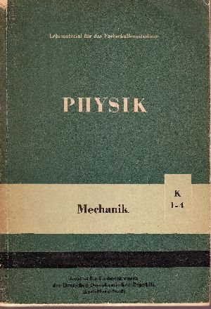 Mucke, Helmut und Hellmut Spretke:  Physik K1 bis 4 - Mechanik 