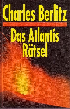 Berlitz, Charles:  Das  Atlantis Rätsel 