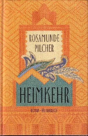 Pilcher, Rosamunde;  Heimkehr Deutsch von Ingrid Altrichter, Helmut Mennicken und Maria Mill 