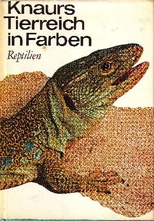 Schmidt, Karl P.:  Knaurs Tierreich in Farben - Reptilien 