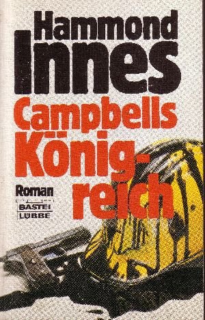Innes, Hammond:  Campbells Königreich Bastei-Lübbe-Taschenbuch ; Bd. 10681 