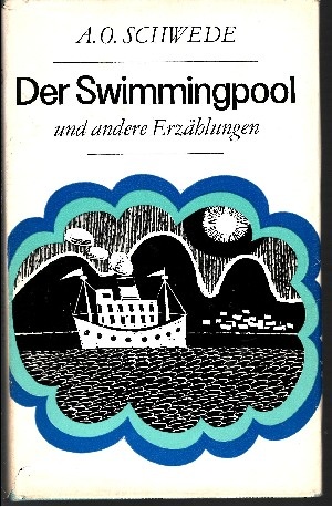 Schwede, Alfred Otto:  Der Swimmingpool und andere Erzählungen 