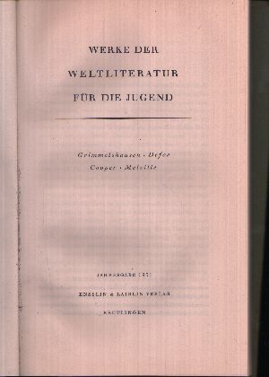 Autorengruppe:  Werke der Weltliteratur für die Jugend Grimmelshausen - Defoe - Cooper - Melville 