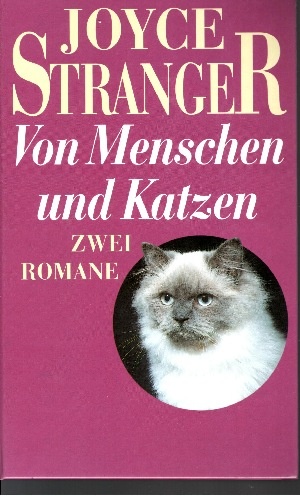 Stranger, Joyce;  Von Menschen und Katzen Zwei Romane 
