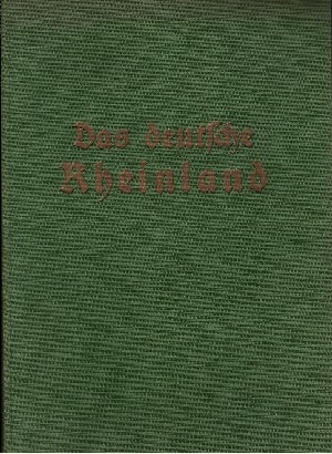 Schäfer, Wilhelm;  Das deutsche Rheinland 