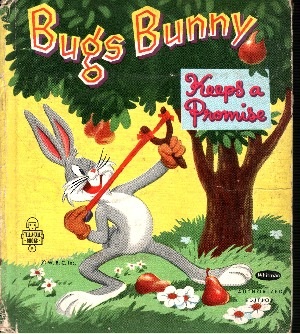Heimdahl, Ralph and Al Dempster:  Bugs Bunny - Keeps a Promise 