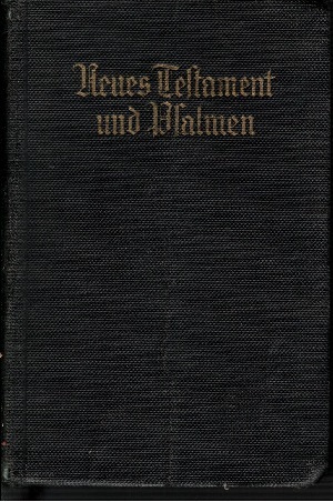 Luther, Martin;  Das neue Testament unsers Herrn und Heilandes Jesu Christi nach der deutschen Übersetzung D. Martin Luthers 