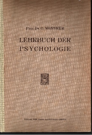 Messmer, Oskar:  Lehrbuch der Psychologie für werdende und fertige Lehrer 