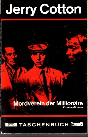 Cotton, Jerry:  Mordverein der Millionäre Kriminalroman 