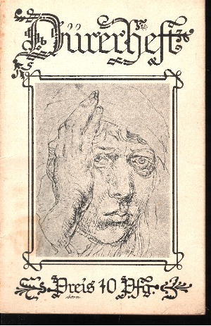 Dr. Heinrich Höhn:  Dürerheft zum Dürer-Jahr 1928 