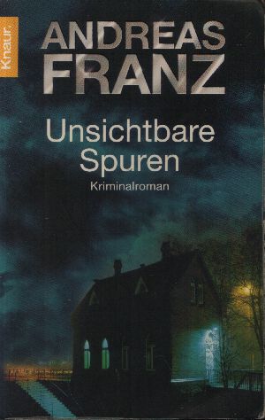 Franz, Andreas:  Unsichtbare Spuren 