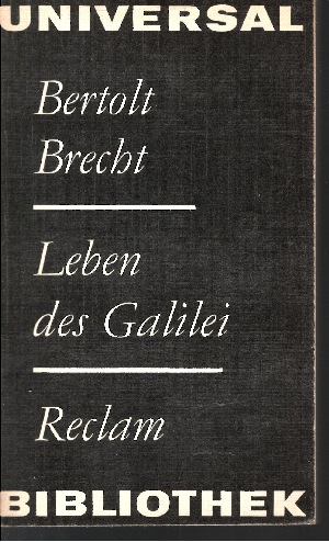 Brecht, Bertolt:  Leben des Galilei Mit Anmerkungen Brechts. 