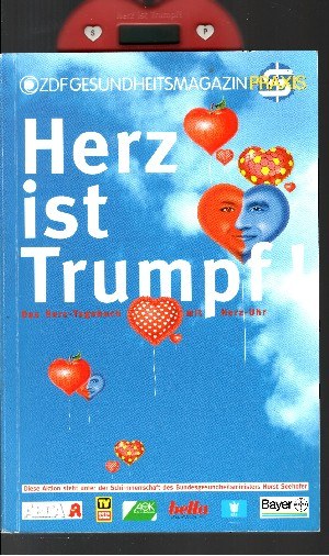 Uwe Zündorf;  Herz ist Trumpf! - Das Herz-Tagebuch mit Herz-Uhr 