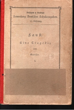 Goethe, Johann Wolfgang von:  Faust - Der Tragödie Erster Teil 
