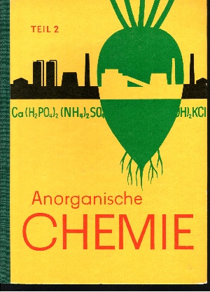 Autorengruppe;  Anorganische Chemie - Teil 1 + 2 2 Lehrbucher für die 9. Klasse der Oberschule - Ausgabe 1960 