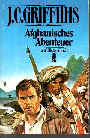 Griffiths, John Charles:  Afghanisches Abenteuer Ullstein ; Nr. 21011 