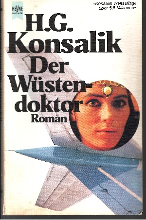 Konsalik, Heinz G.:  Der Wüstendoktor Roman 