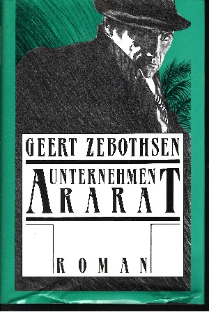 Zebothsen, Geert:  Unternehmen Ararat 