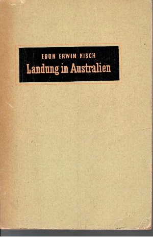 Kisch, Egon Erwin:  Landung in Australien Roman für Alle - Band 28 