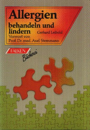 Leibold, Gerhard:  Allergien behandeln und lindern Falken-Bücherei 