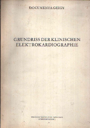 Schaub, Frank A.:  Grundriss der klinischen Elektrokardiographie 