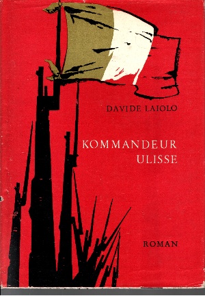 Laiolo, David:  Kommandeur Ulisse 