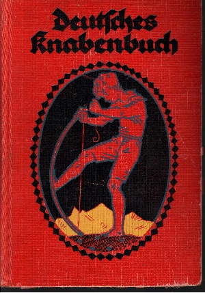 Haarhaus, Julius R.;  Deutsches Knabenbuch - Ein Jahrbuch der Unterhaltung, Belehrung und Beschäftigung - 33 