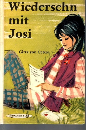von Cetto, Gitta:  Wiedersehn mit Josi 