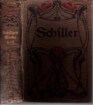 Karpeles, Gustav;  Schillers sämtliche Werke - Band: 4-6, 7-9, 10-12 mit einem Bildnis, einer Biographie und Charakteristik Schillers 