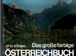 Stradal, Otto:  Das große farbige Österreichbuch 