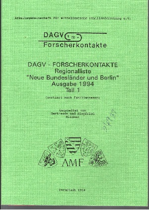 Mildner, Gertraude und Siegfried:  DAGV-Forscherkontakte - Regionalliste Neue Bundesländer und Berlin 1994 sortiert nach Familiennamen 